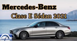 Mercedes-Benz Clase E Sedán 2021: Moderno, elegante y con el sistema Mild Hybrid