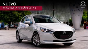 Mazda2 Sedán 2023: Ahora con menor precio.